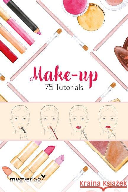 Make-up : 75 Tutorials Van den Hoek, Judith 9783868829563 mvg Verlag