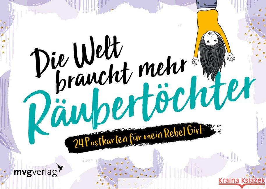 Die Welt braucht mehr Räubertöchter : 24 Postkarten für mein Rebel Girl Beck, Sybille 9783868829822