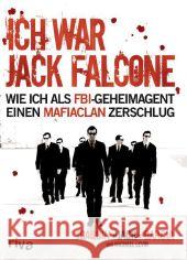 Ich war Jack Falcone : Wie ich als FBI-Geheimagent einen Mafiaclan zerschlug Garcia, Joaquin 'Jack' 9783868832860