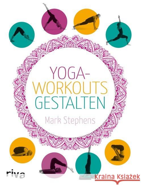 Yoga-Workouts gestalten Stephens, Mark 9783868834062 Riva