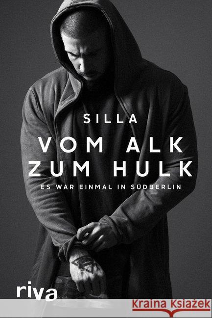 Vom Alk zum Hulk : Es war einmal in Südberlin Silla 9783868838336 Riva