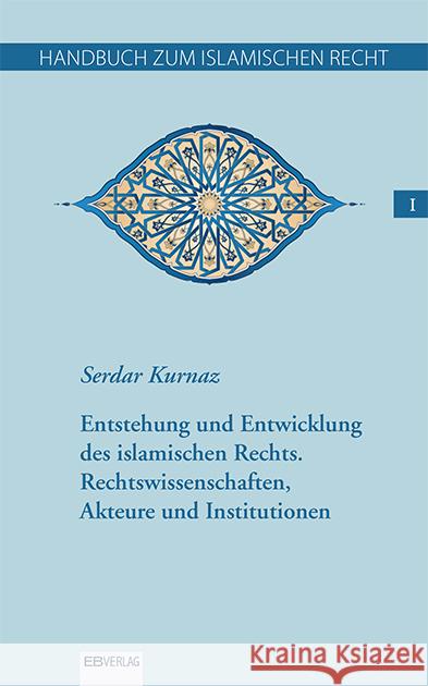 Handbuch zum islamischen Recht Bd. I., 6 Teile Kurnaz, Serdar 9783868934106