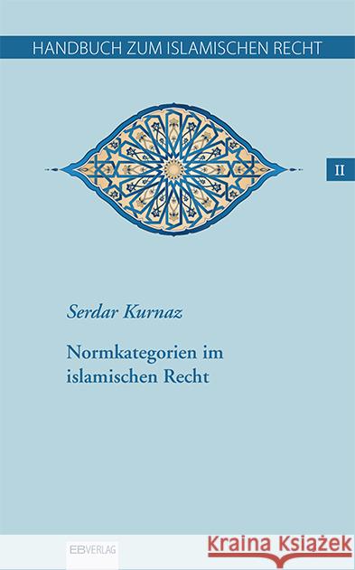 Handbuch zum islamischen Recht Bd. II, 6 Teile Kurnaz, Serdar 9783868934113