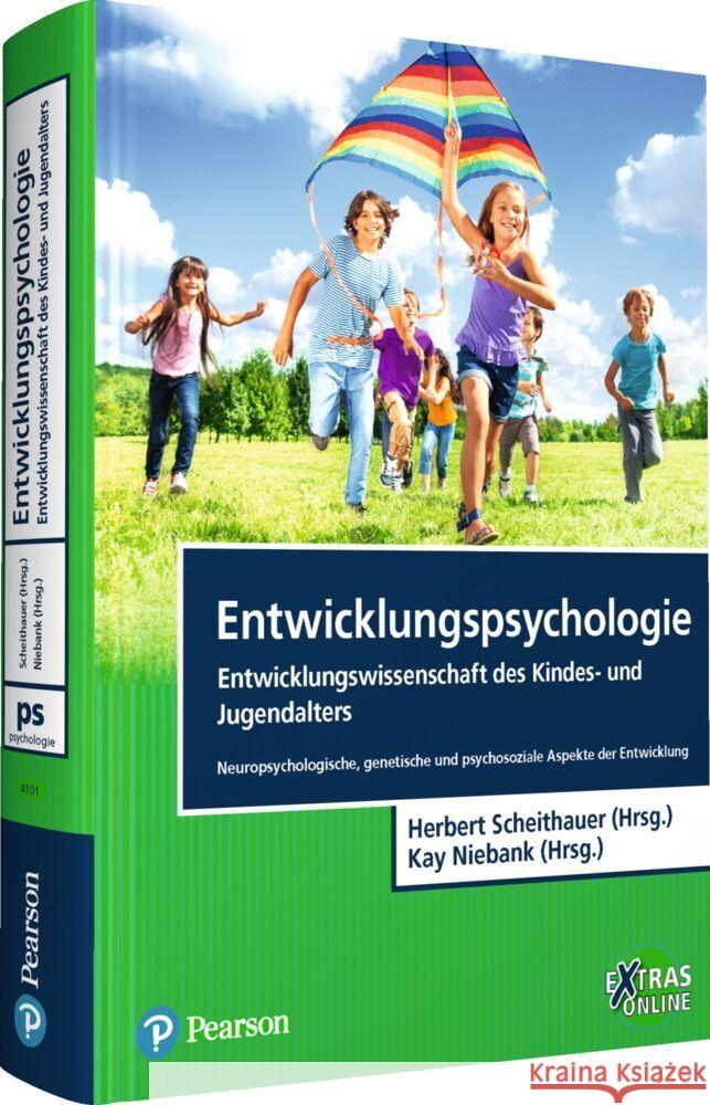 Entwicklungspsychologie - Entwicklungswissenschaft des Kindes- und Jugendalters Scheithauer, Herbert, Niebank, Kay 9783868941012 Pearson Studium