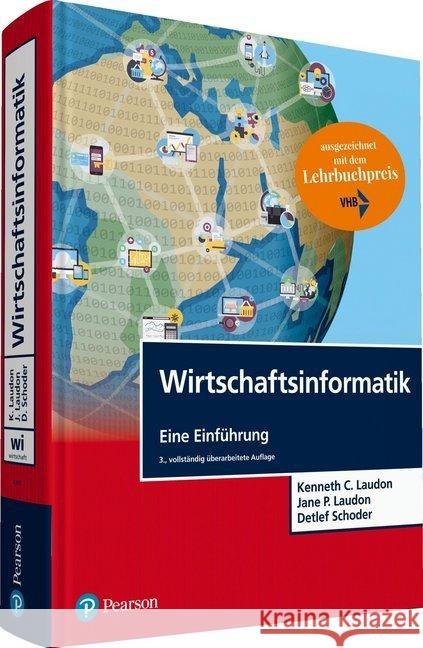 Wirtschaftsinformatik : Eine Einführung Laudon, Kenneth C.; Laudon, Jane P.; Schoder, Detlef 9783868942699 Pearson Studium