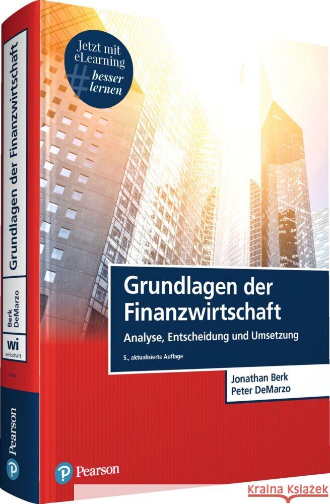 Grundlagen der Finanzwirtschaft, m. 1 Buch, m. 1 Beilage Berk, Jonathan, DeMarzo, Peter 9783868943948