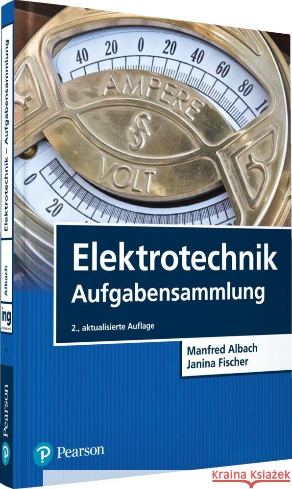 Elektrotechnik Aufgabensammlung Albach, Manfred; Fischer, Janina 9783868943979