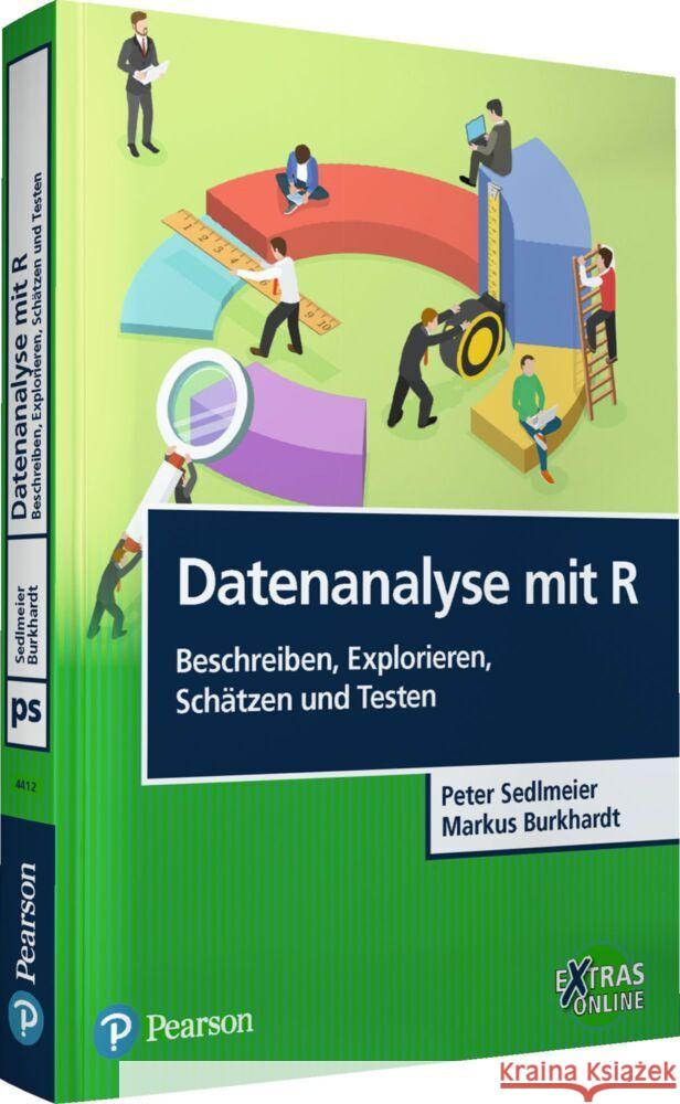 Datenanalyse mit R: Beschreiben, Explorieren, Schätzen und Testen Sedlmeier, Peter, Burkhardt, Markus 9783868944129