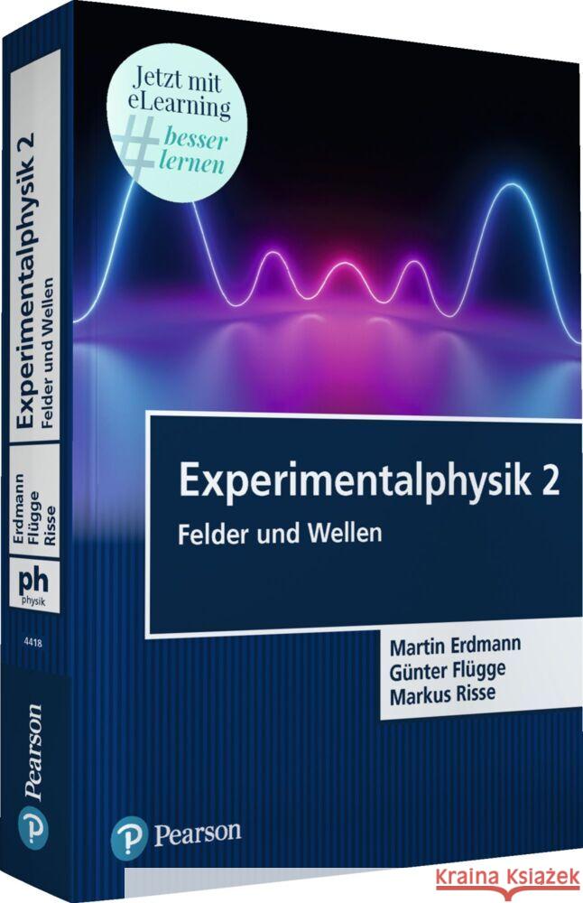 Experimentalphysik 2, m. 1 Buch, m. 1 Beilage Erdmann, Martin, Flügge, Günter, Risse, Markus 9783868944181