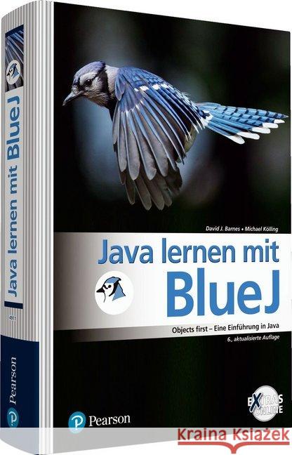 Java lernen mit BlueJ : Objects first - Eine Einführung in Java Barnes, David J.; Kölling, Michael 9783868949117 Pearson Studium