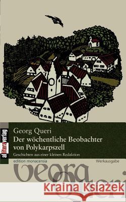 Der wöchentliche Beobachter von Polykarpszell Queri, Georg 9783869060224 BUCH & media