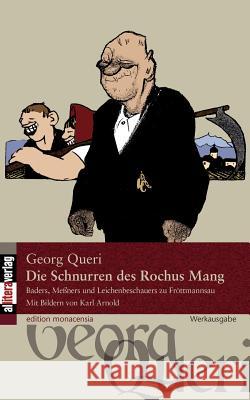 Die Schnurren des Rochus Mang Queri, Georg 9783869060453 BUCH & media