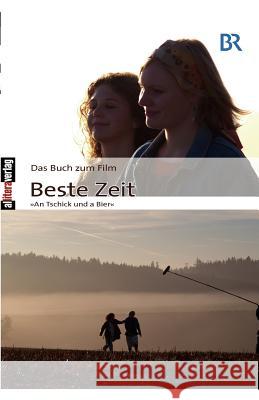 Das Buch zum Film: Beste Zeit Michalke, Karin 9783869060590 BUCH & media