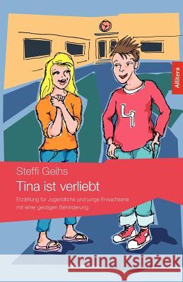 Tina ist verliebt Geihs, Steffi 9783869061900