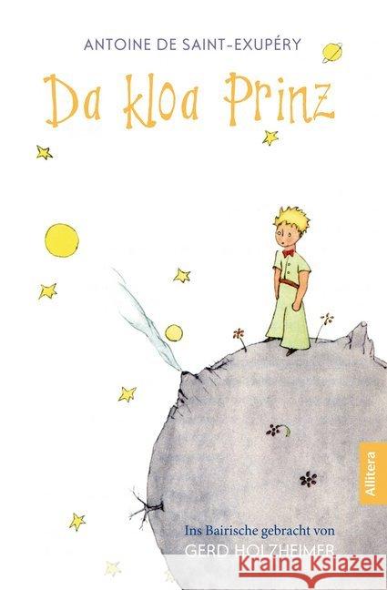 Da kloa Prinz : Bairische Ausgabe Saint-Exupéry, Antoine de 9783869068992