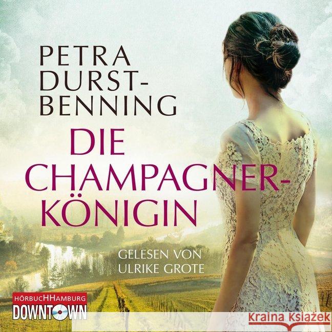 Die Champagnerkönigin, 6 Audio-CDs : Gekürzte Lesung Durst-Benning, Petra 9783869091617 Hörbuch Hamburg