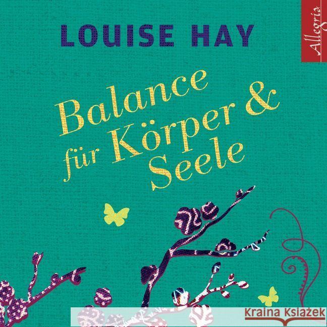 Balance für Körper und Seele, 1 Audio-CD : Das Meditationsprogramm mit Musik. CD Standard Audio Format Hay, Louise 9783869092027 Hörbuch Hamburg