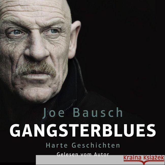Gangsterblues, 6 Audio-CDs : Harte Geschichten: 6 CDs, Lesung. Gelesen vom Autor Bausch, Joe 9783869092560