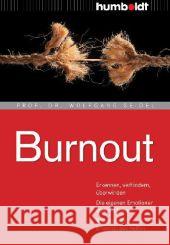 Burnout : Erkennen, verhindern, überwinden. Die eigenen Emotionen steuern lernen. Wie neueste Erkenntnisse helfen Seidel,  Wolfgang 9783869103235