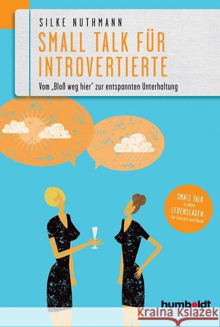 Small Talk für Introvertierte : Vom 