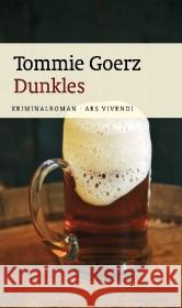 Dunkles : Friedo Behütuns' zweiter Fall. Kriminalroman Goerz, Tommie   9783869130576