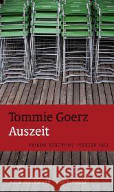 Auszeit : Friedo Behütuns' vierter Fall. Kriminalroman Goerz, Tommie 9783869131696