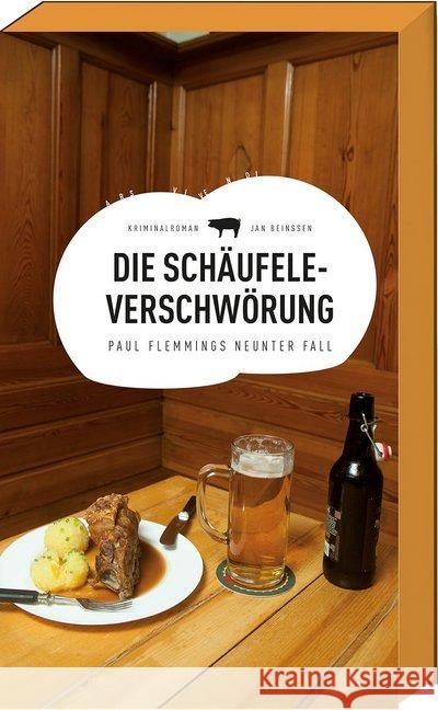 Die Schäufele-Verschwörung : Paul Flemmings neunter Fall Beinßen, Jan 9783869137575