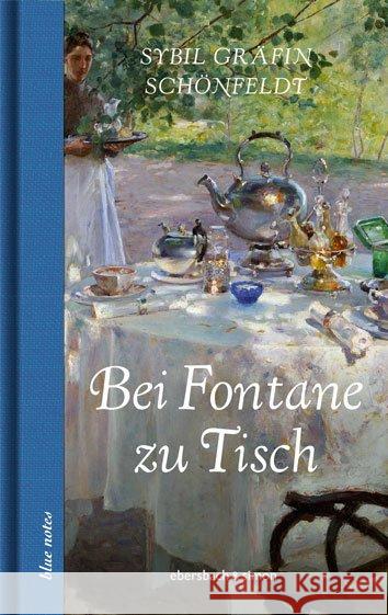 Bei Fontane zu Tisch Schönfeldt, Sybil Gräfin 9783869151779