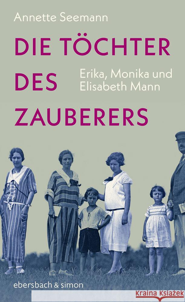 Die Töchter des Zauberers Seemann, Annette 9783869153056 Ebersbach & Simon