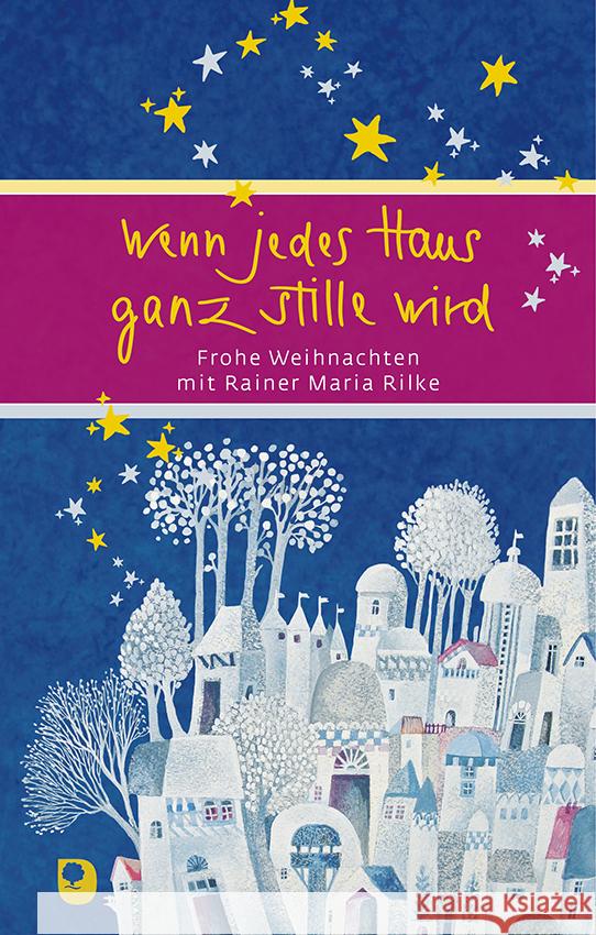 Wenn jedes Haus ganz stille wird Rilke, Rainer Maria 9783869179506 Eschbach