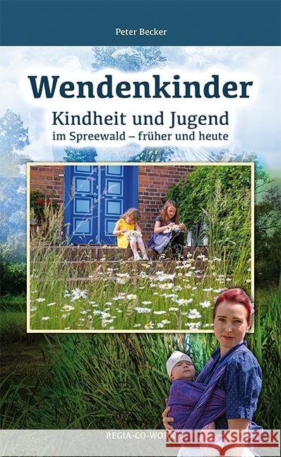 Wendenkinder Becker, Peter 9783869295305 REGIA-Verlag