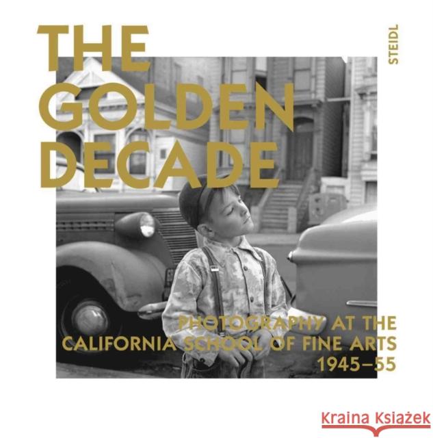 The Golden Decade Ball, Ken 9783869309026 Steidl Dap