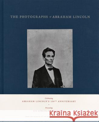 The Photographs of Abraham Lincoln Peter Kunhardt Harold Holzer Philip Kunhard 9783869309170 Steidl Dap