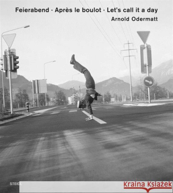 Arnold Odermatt: After Work Odermatt, Arnold 9783869309736