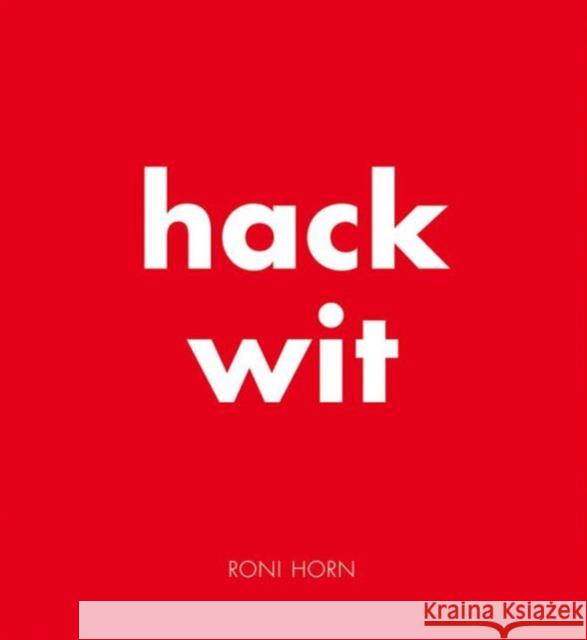 Hack Wit: Roni Horn Anne Carson 9783869309828