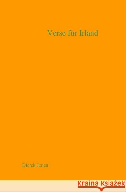 Verse für Irland Jonen, Dierck 9783869318271 epubli
