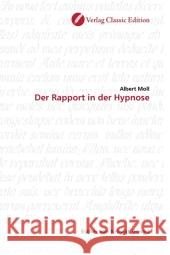 Der Rapport in der Hypnose Moll, Albert 9783869321059