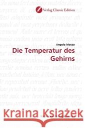 Die Temperatur des Gehirns Mosso, Angelo 9783869321882