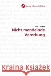 Nicht mendelnde Vererbung Correns, Carl 9783869322179