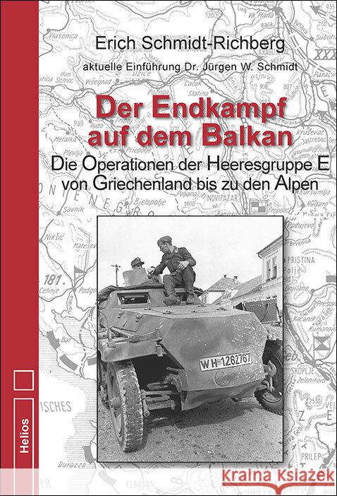 Der Endkampf auf dem Balkan Schmidt-Richberg, Erich 9783869332895