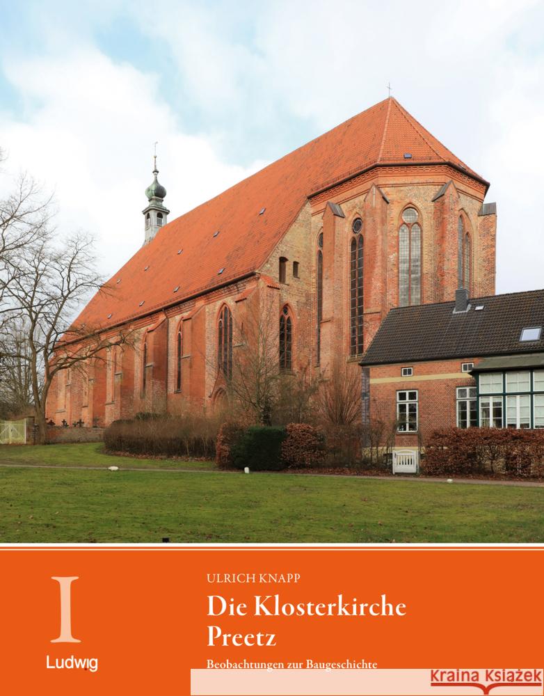 Die Klosterkirche Preetz. Beobachtungen zur Baugeschichte Knapp, Ulrich 9783869354392