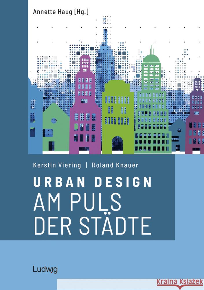 Urban Design - Am Puls der Städte Knauer, Roland, Viering, Kerstin 9783869354590