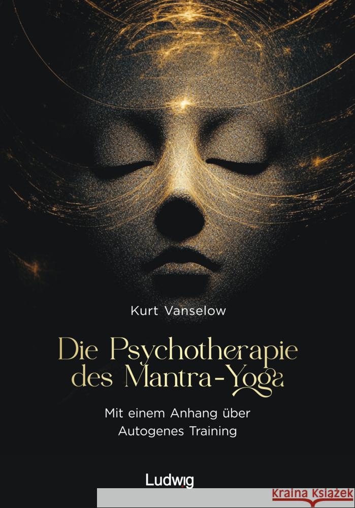 Die Psychotherapie des Mantra-Yoga Vanselow, Kurt 9783869354927