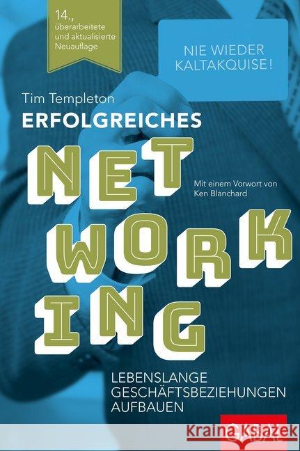 Erfolgreiches Networking : Lebenslange Geschäftsbeziehungen aufbauen Templeton, Tim 9783869368283 GABAL