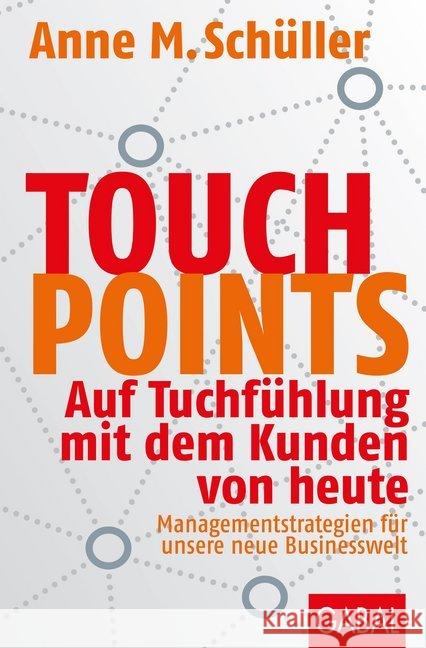 Touchpoints Schüller, Anne M. 9783869369990 GABAL