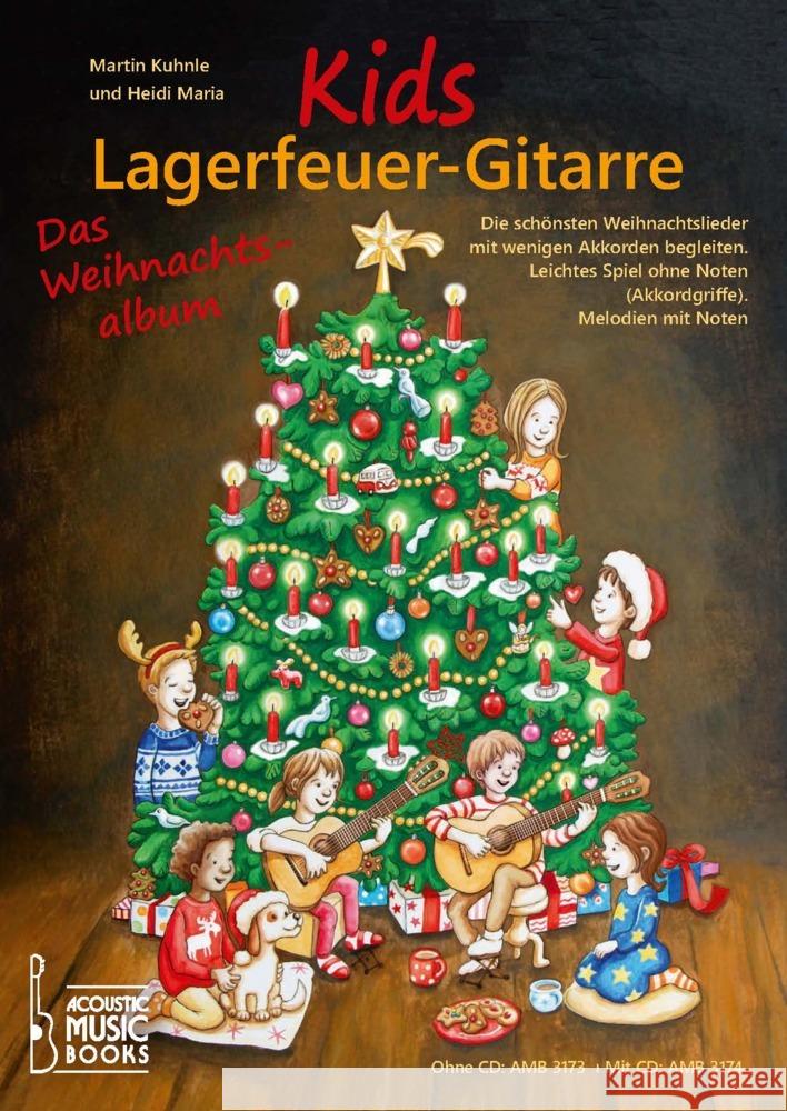 Kids Lagerfeuer-Gitarre. Das Weihnachtsalbum. Ohne CD Kuhnle, Martin, Maria, Heidi 9783869473734 Acoustic Music Books