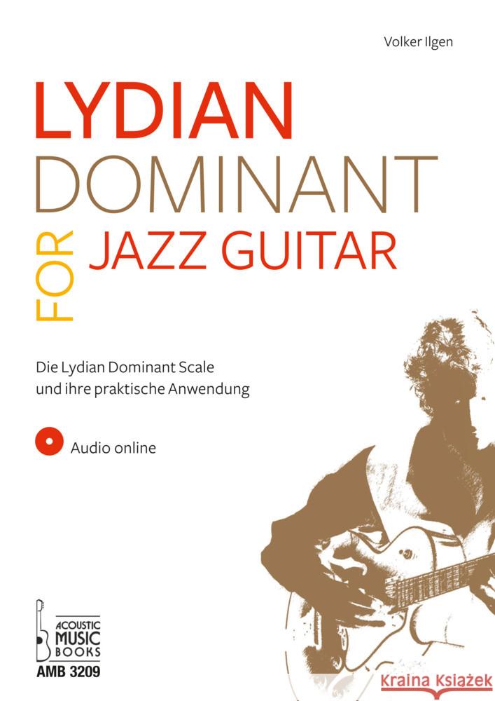Lydian Dominant for Jazz Guitar Ilgen, Volker 9783869476292 Acoustic Music Books