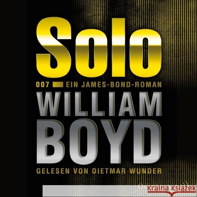 Solo, 8 Audio-CDs : 007. Ein James-Bond-Roman Boyd, William 9783869521824 OSTERWOLDaudio