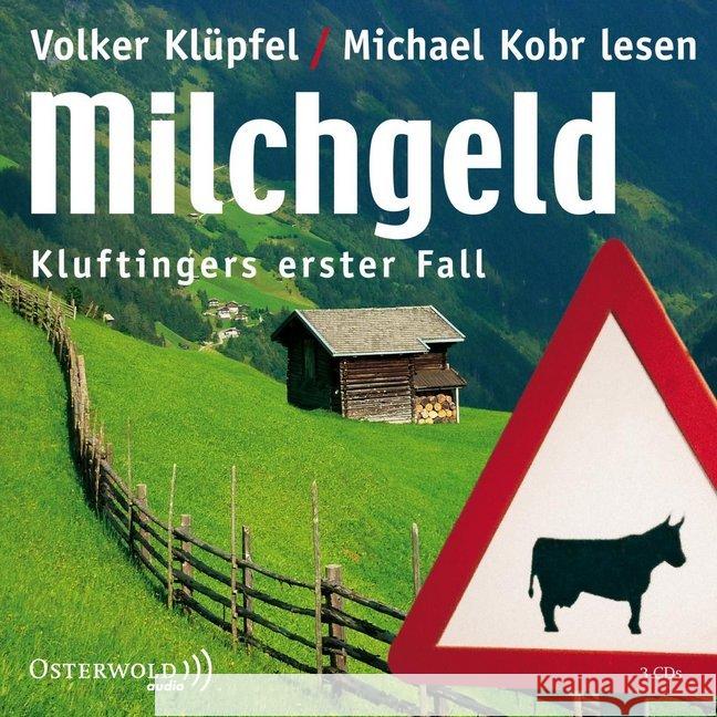 Milchgeld, 3 Audio-CDs : Kluftingers erster Fall Klüpfel, Volker; Kobr, Michael 9783869521947 OSTERWOLDaudio