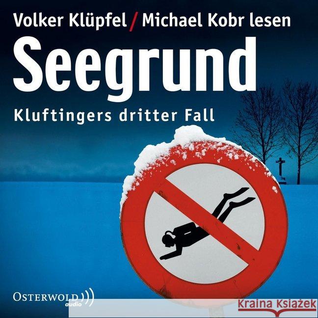 Seegrund, 3 Audio-CDs : Kluftingers dritter Fall Klüpfel, Volker; Kobr, Michael 9783869521954 OSTERWOLDaudio